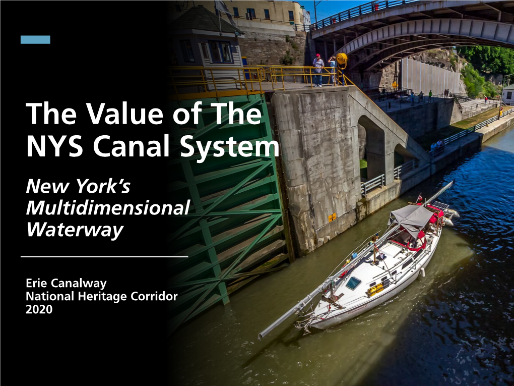 The NYS Canal System New York’S Multidimensional Waterway