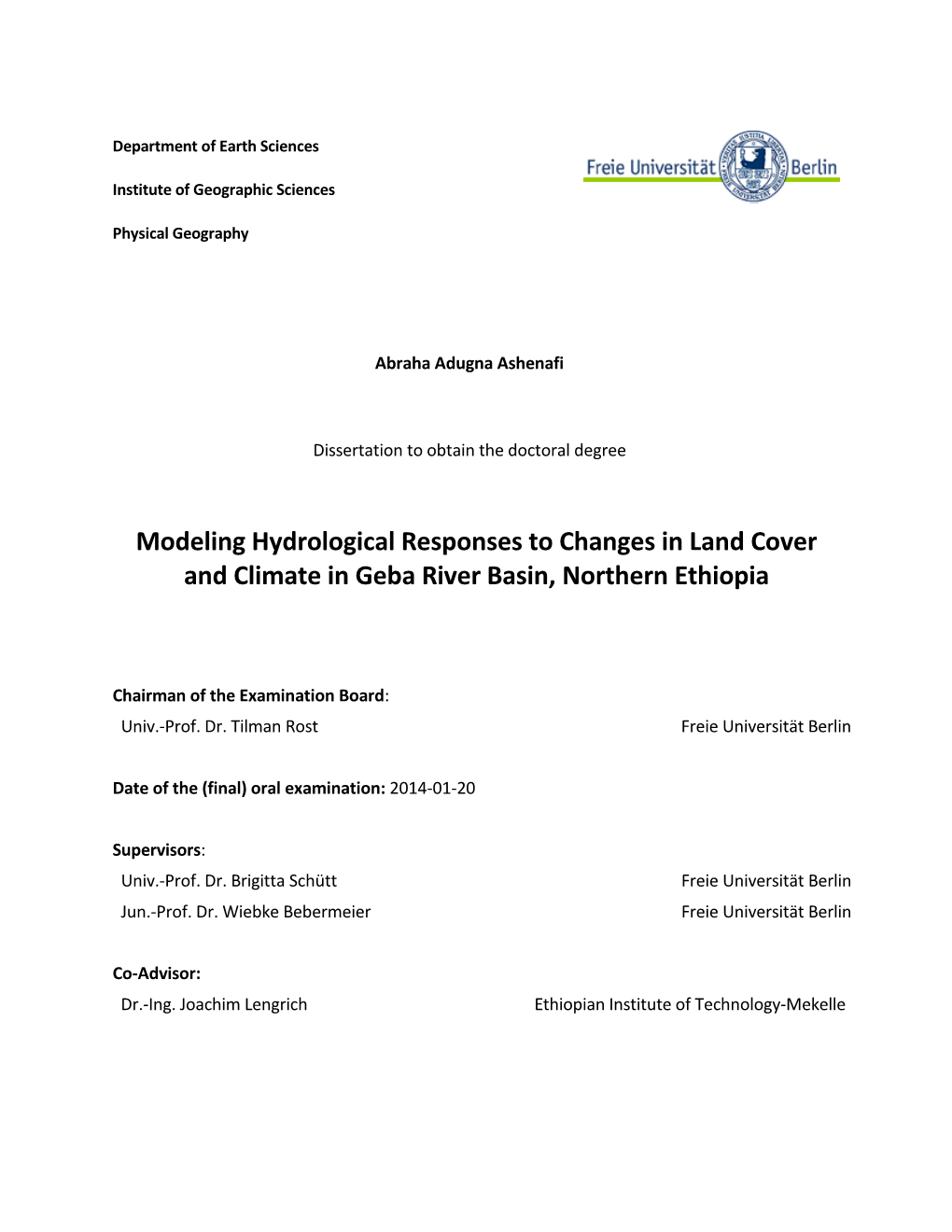 Modeling Hydrological Responses to Changes in Land Cover and Climate in Geba River Basin, Northern Ethiopia