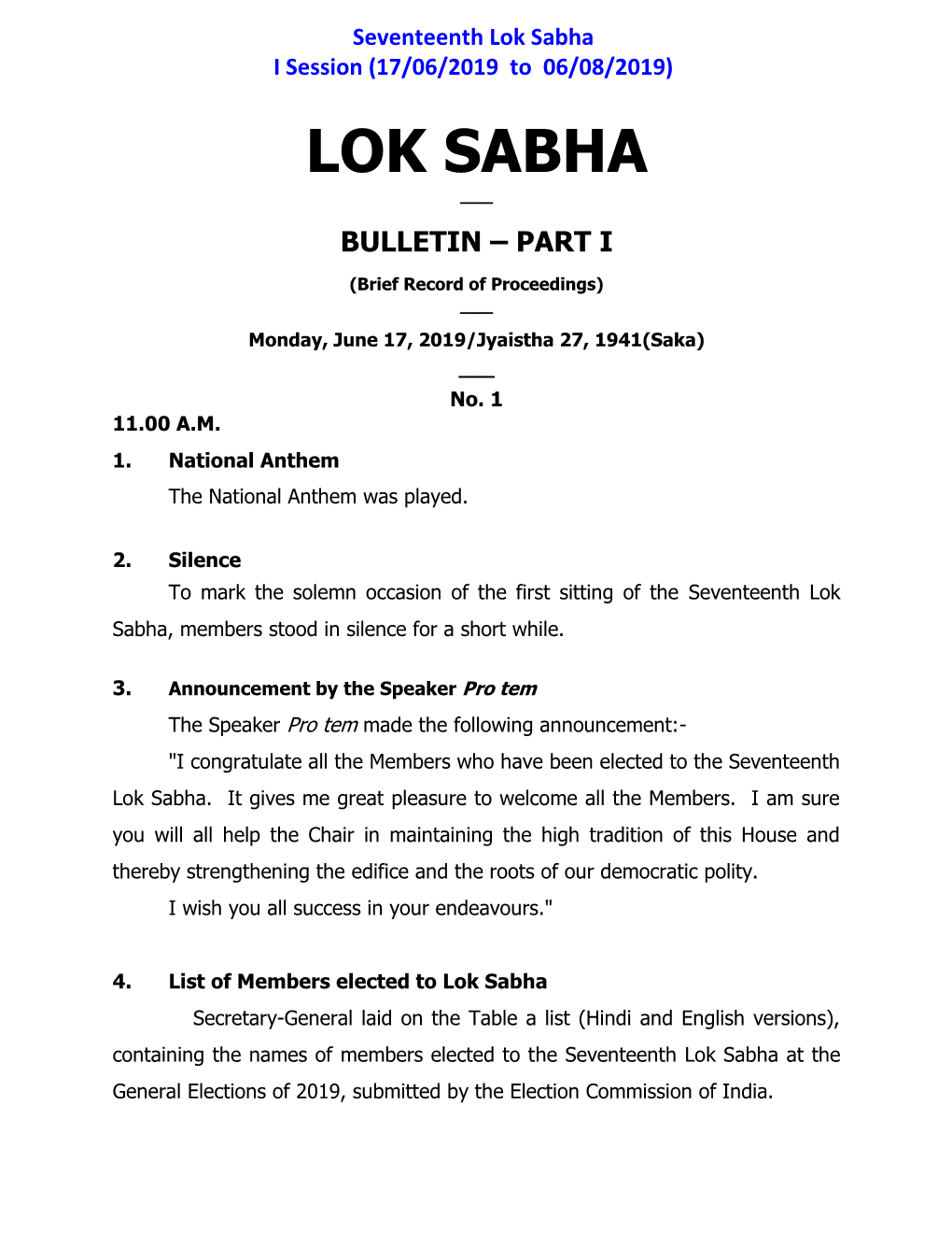 Lok Sabha I Session (17/06/2019 to 06/08/2019) LOK SABHA ___ BULLETIN – PART I