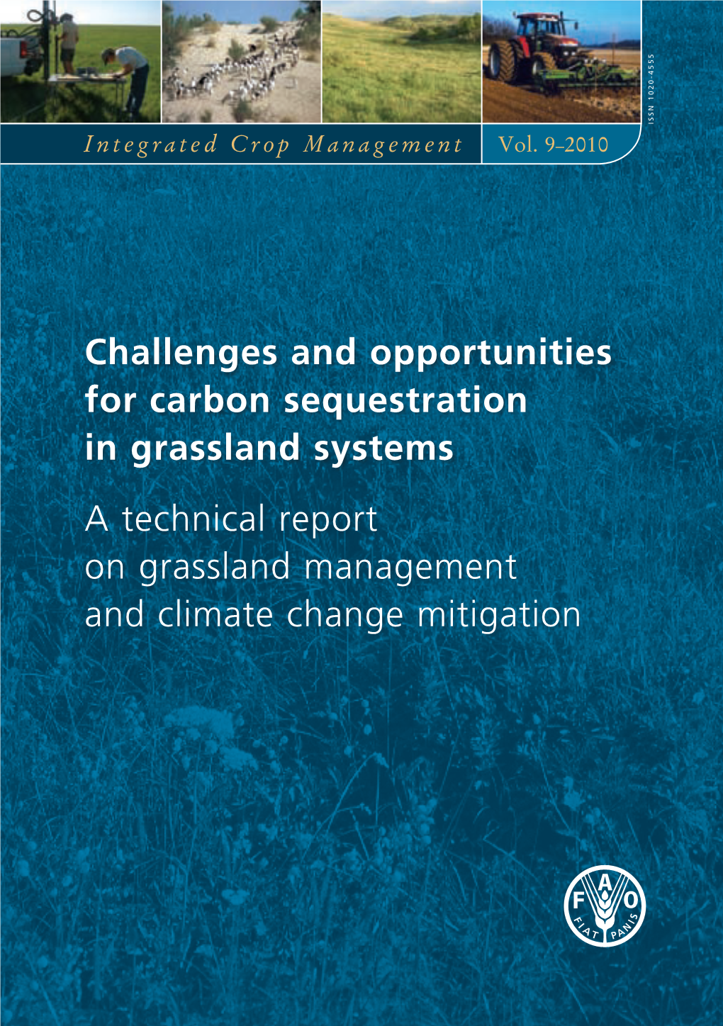 Challenges and Opportunities for Carbon Sequestration in Grassland Systems a Technical Report on Grassland Management and Climate Change Mitigation