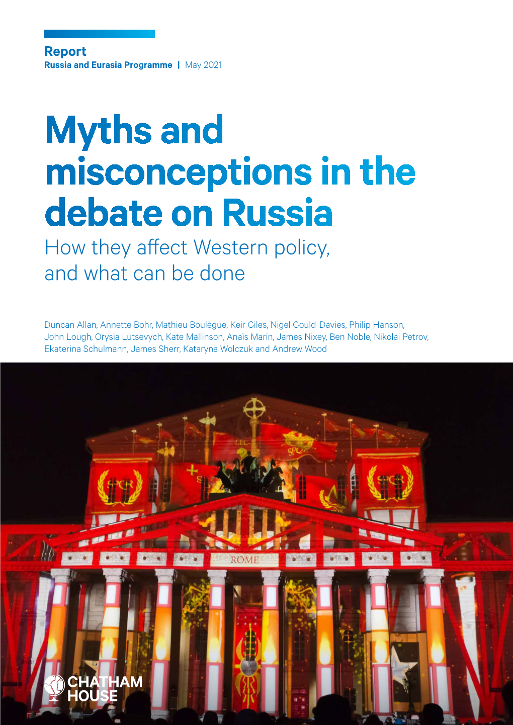 Myths and Misconceptions in the Debate on Russia How They Affect Western Policy, and What Can Be Done