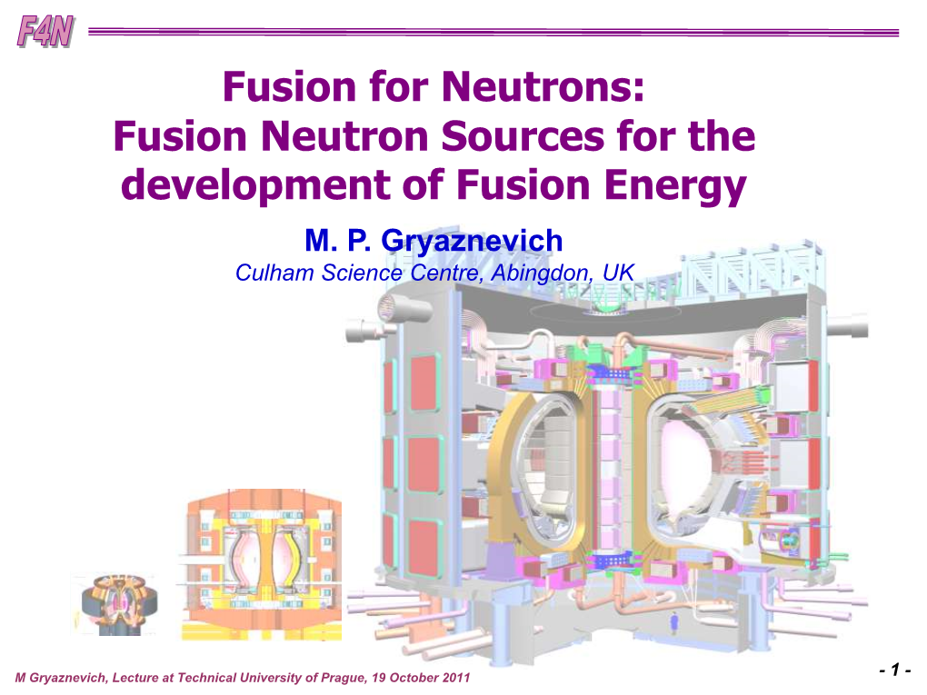 Fusion Neutron Sources for the Development of Fusion Energy