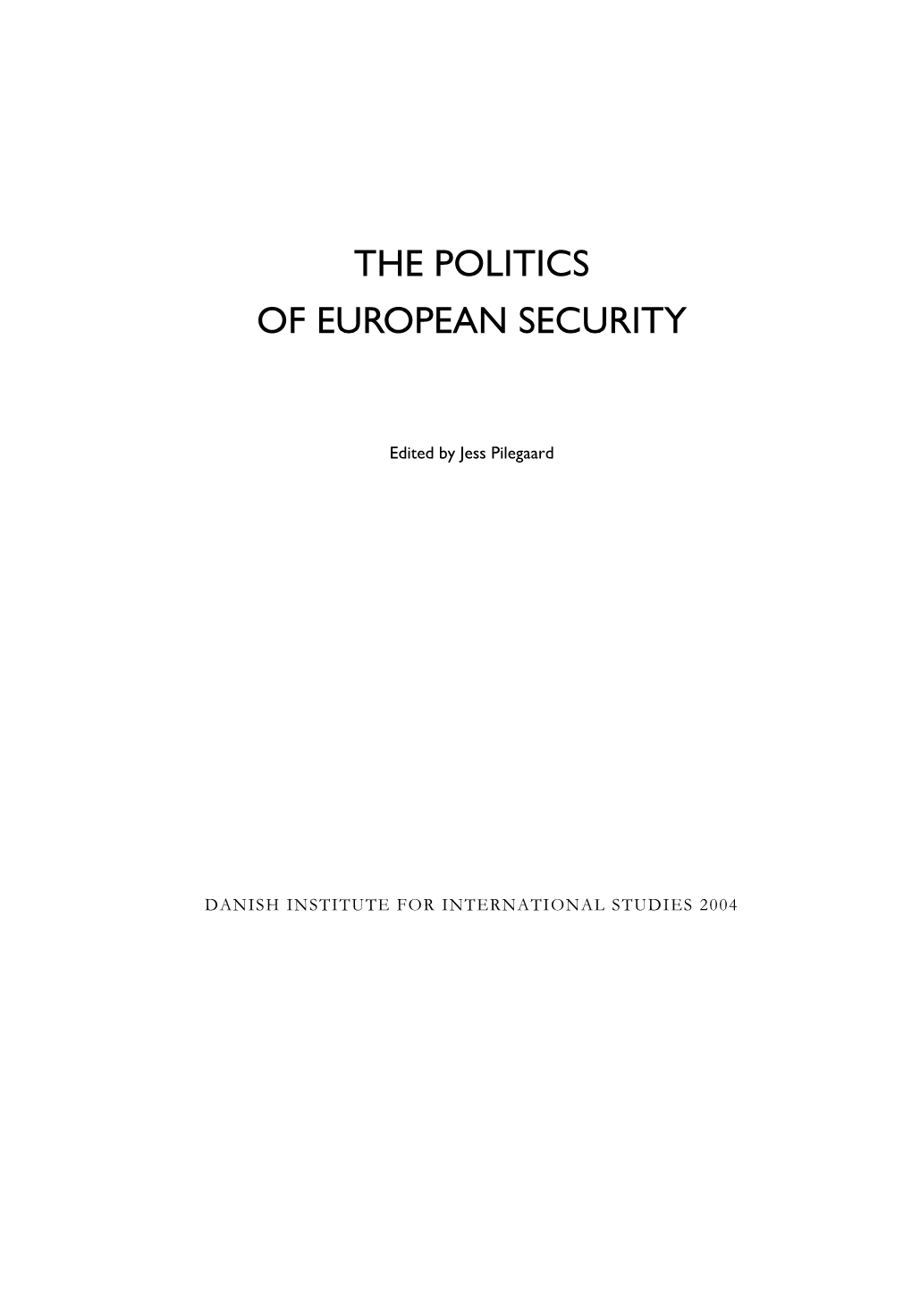 The Politics of European Security