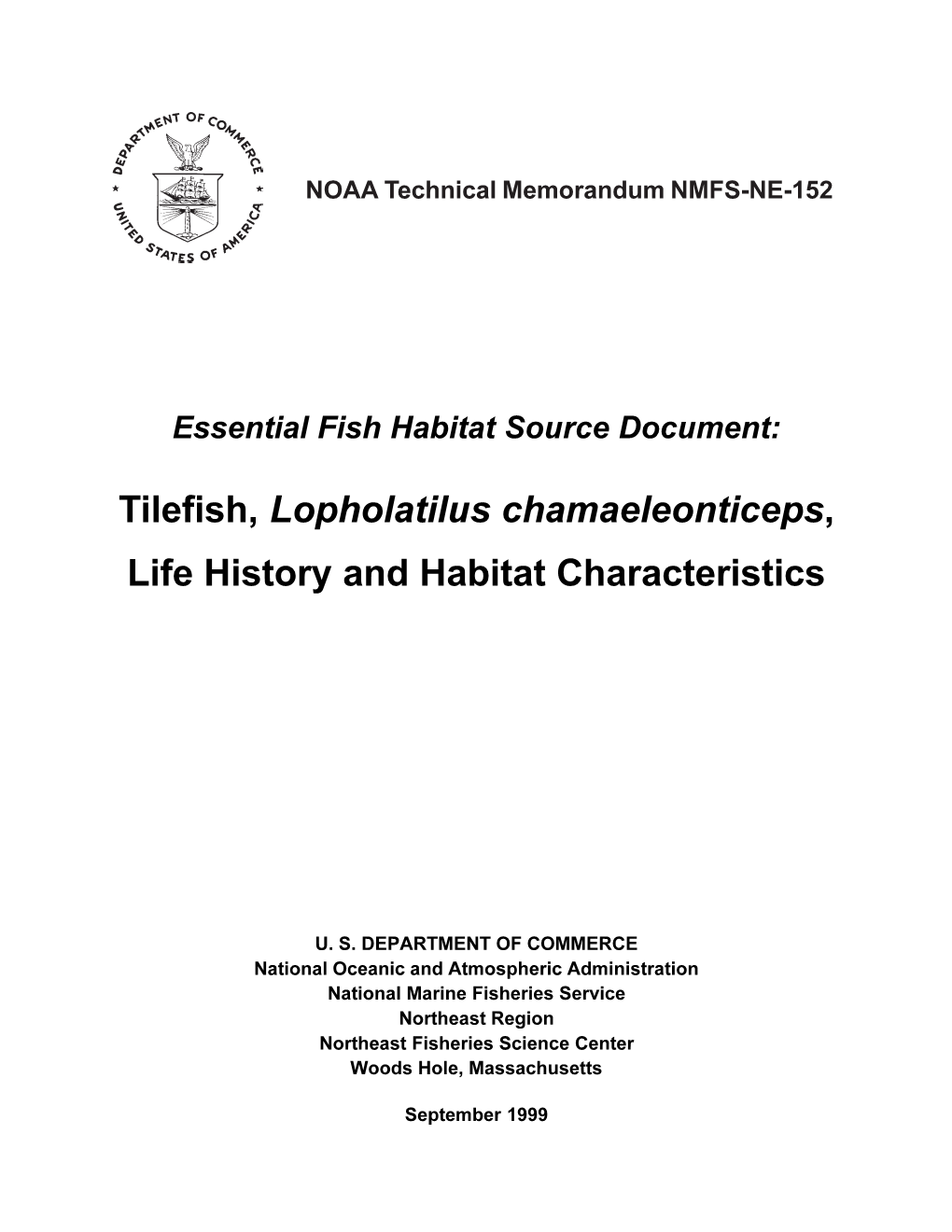 Tilefish, Lopholatilus Chamaeleonticeps, Life History and Habitat Characteristics