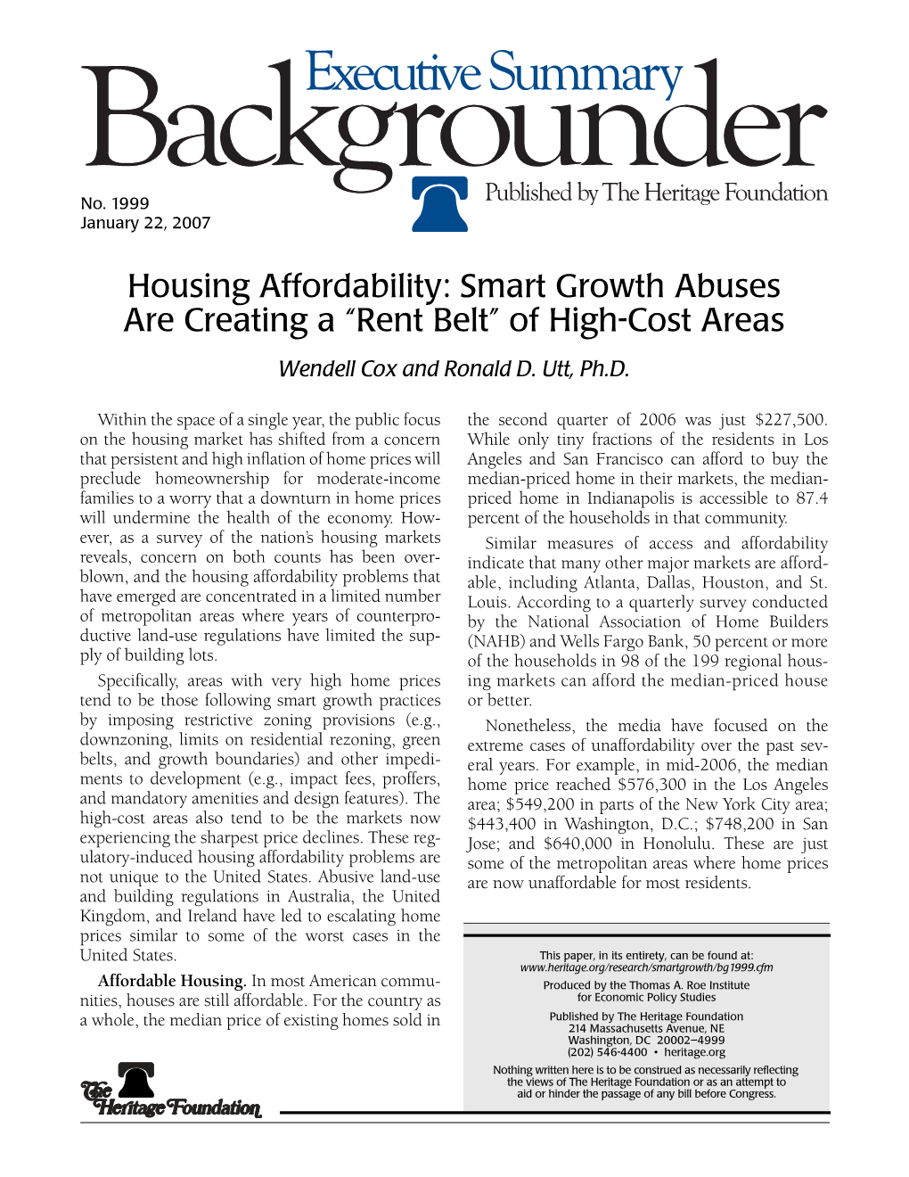 Housing Affordability: Smart Growth Abuses Are Creating a “Rent Belt” of High-Cost Areas Wendell Cox and Ronald D