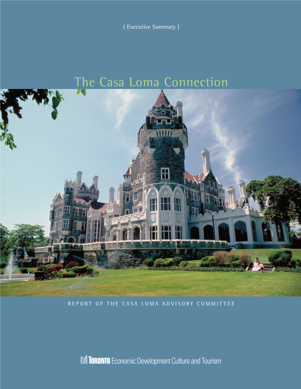 The Casa Loma Connection
