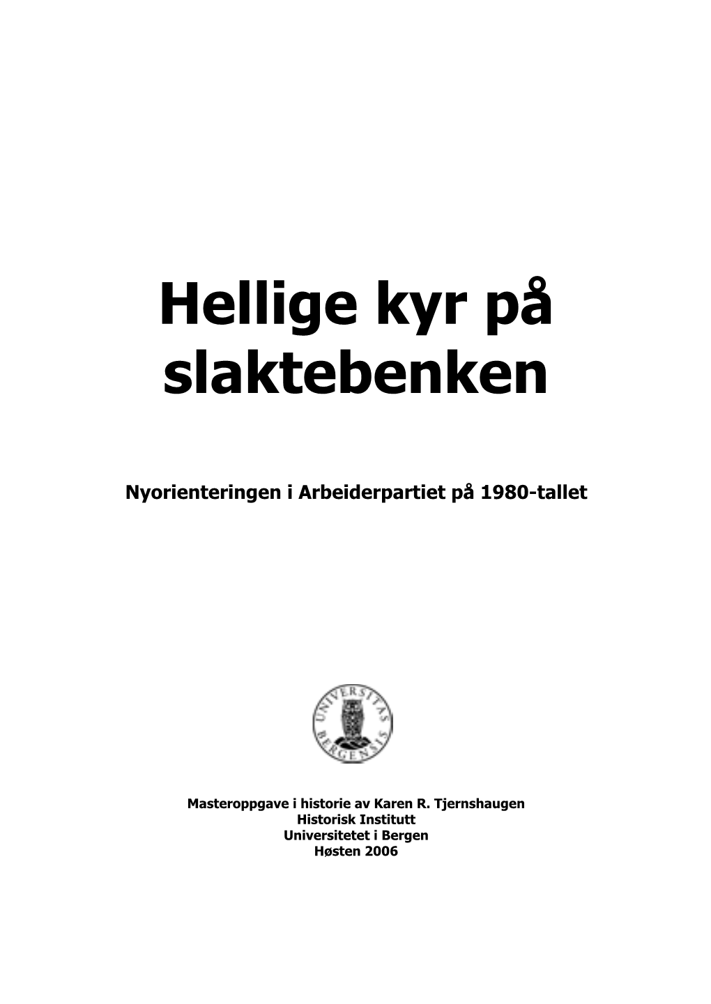 Masteroppgave Tjernshaugen.Pdf (280.0Kb)