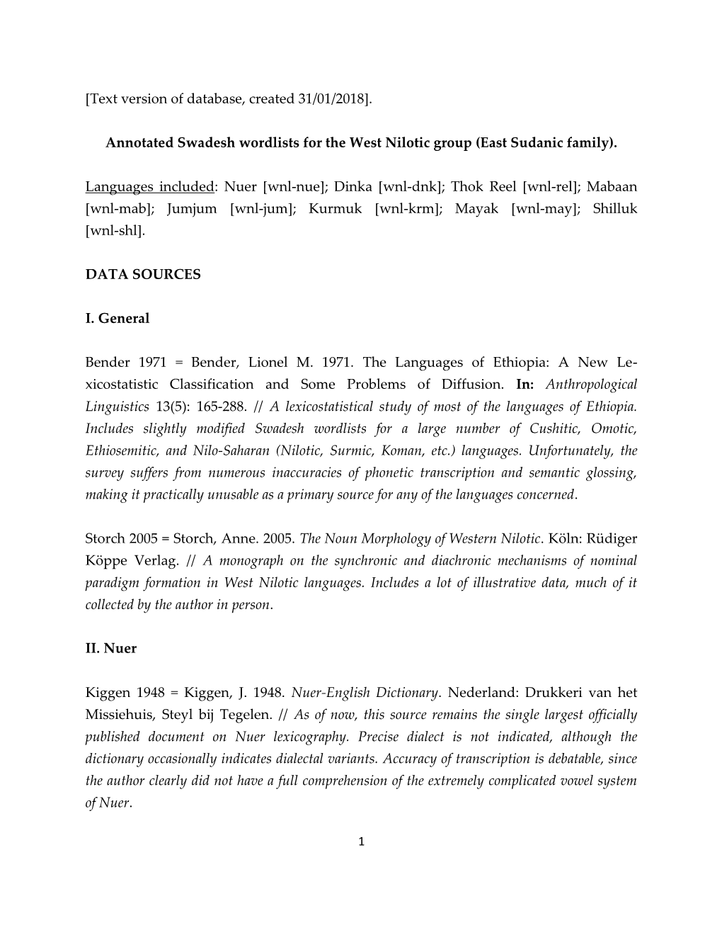 Annotated Swadesh Wordlists for the West Nilotic Group (East Sudanic Family)