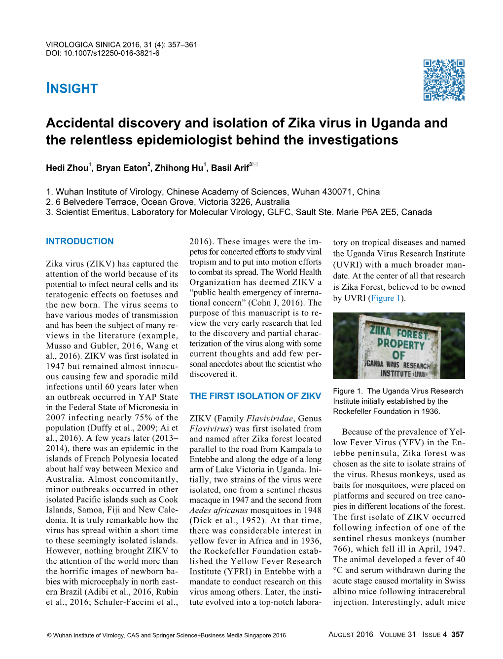 Accidental Discovery and Isolation of Zika Virus in Uganda and the Relentless Epidemiologist Behind the Investigations