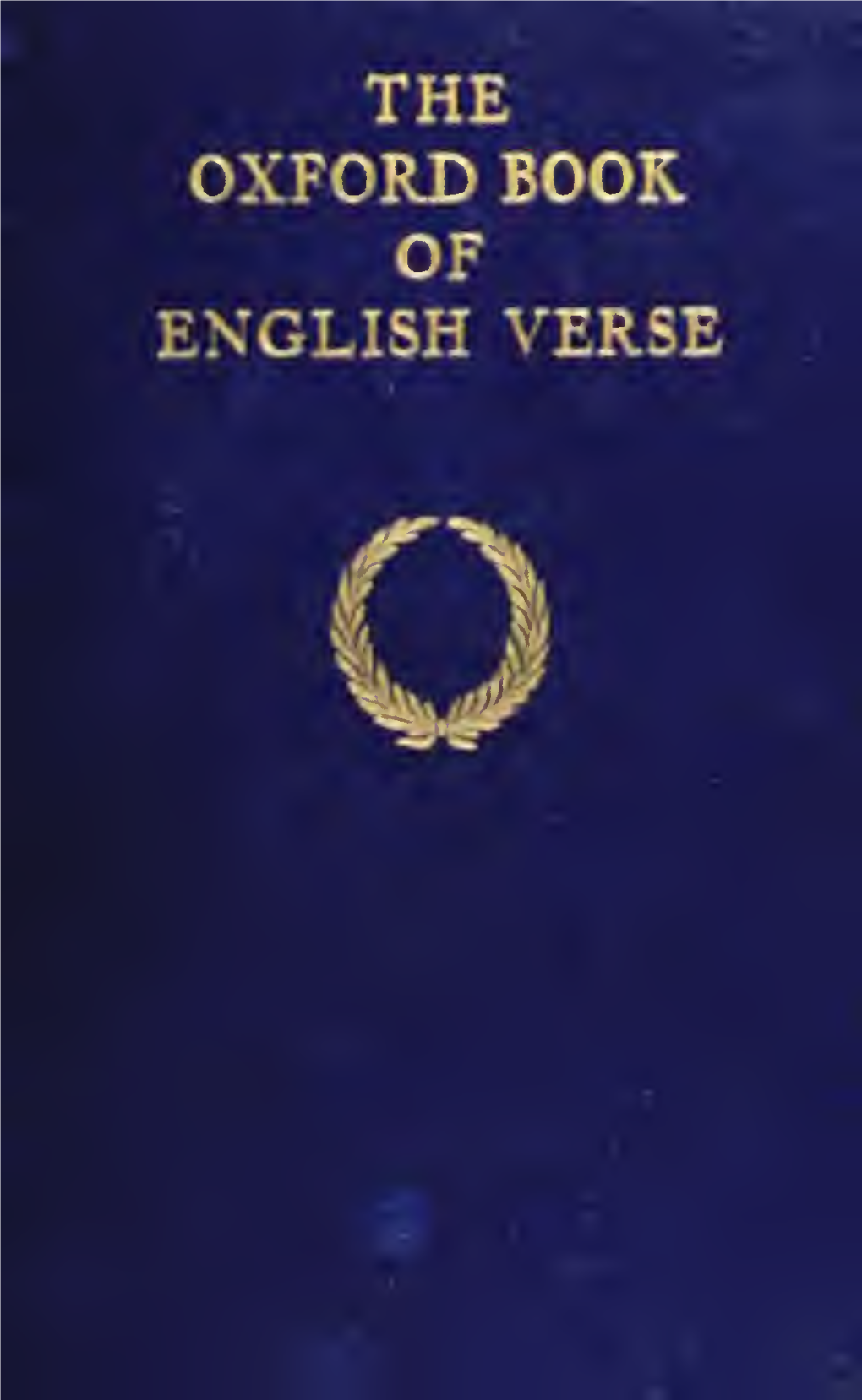 The Oxford Book of English Verse, 1250-1900;