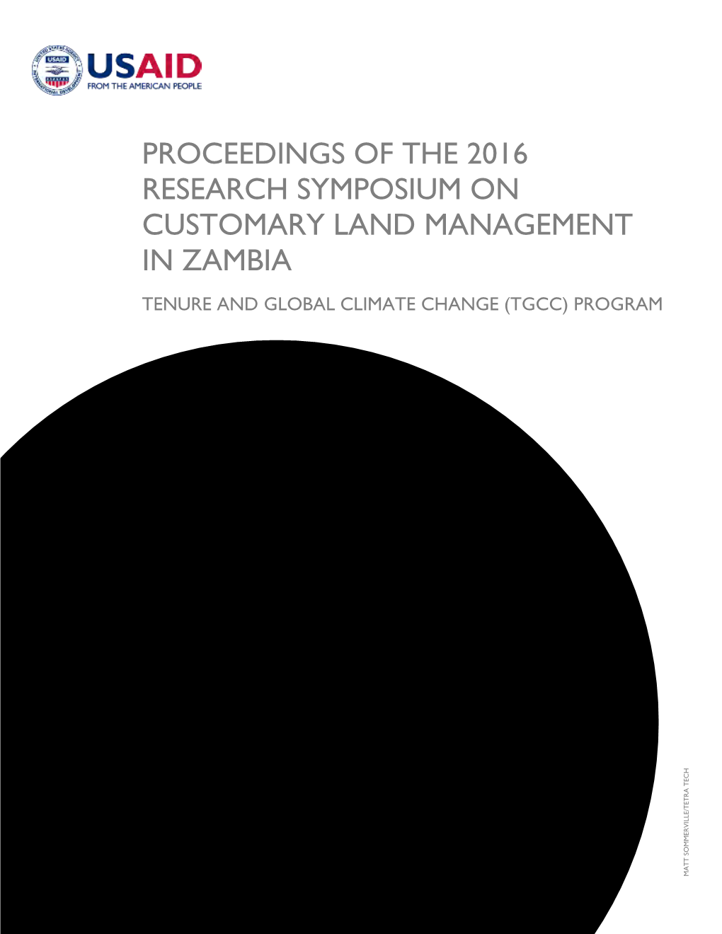 Proceedings of the 2016 Research Symposium on Customary Land Management in Zambia Tenure and Global Climate Change (Tgcc) Program