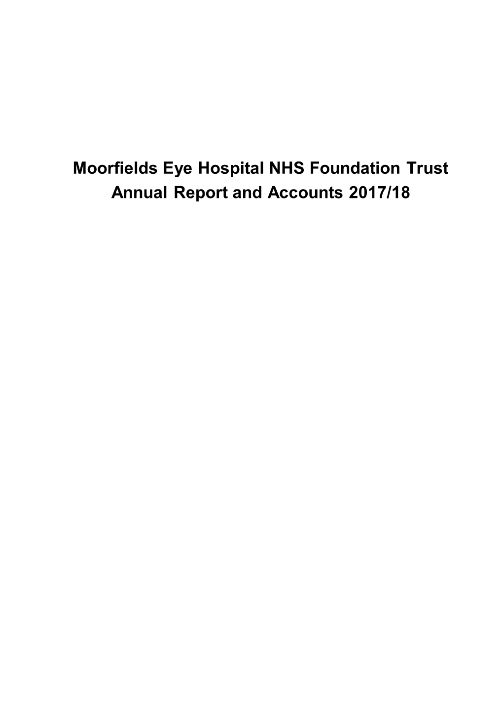 Moorfields Eye Hospital NHS Foundation Trust Annual Report and Accounts 2017/18