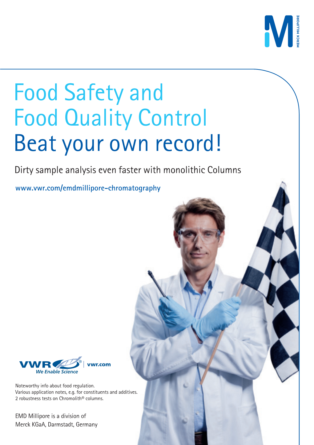 Food Safety and Food Quality Control Beat Your Own Record! Dirty Sample Analysis Even Faster with Monolithic Columns