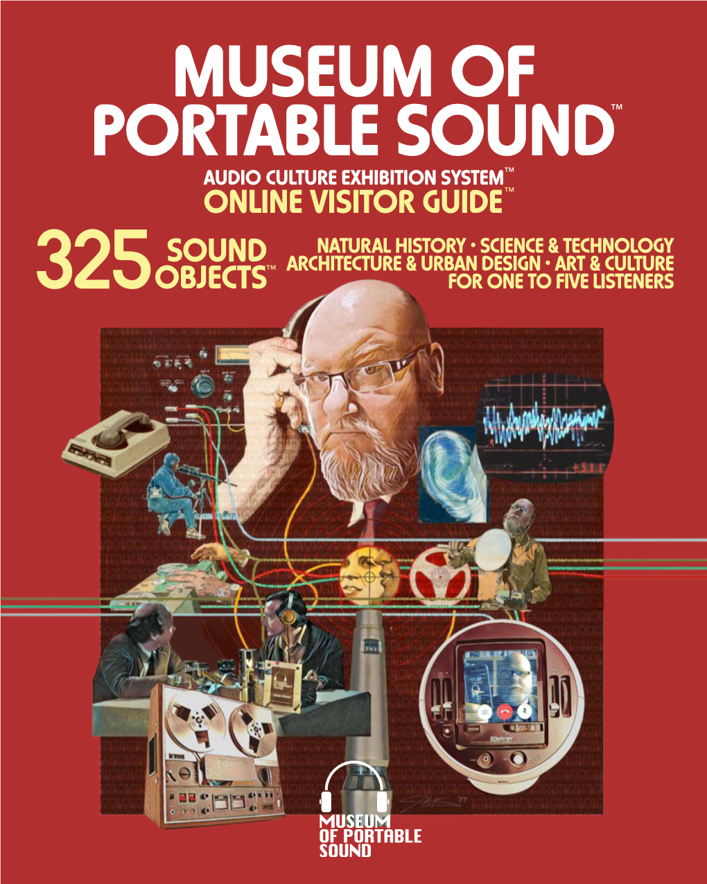 Online Visitor Guide™ Natural History • Science & Technology Sound Architecture & Urban Design • Art & Culture 325Objects™ for One to Five Listeners