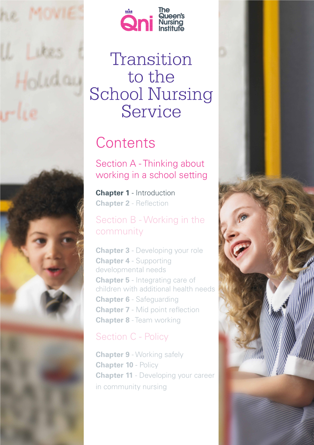 Transition to the School Nursing Service Contents Section a - Thinking About Working in a School Setting