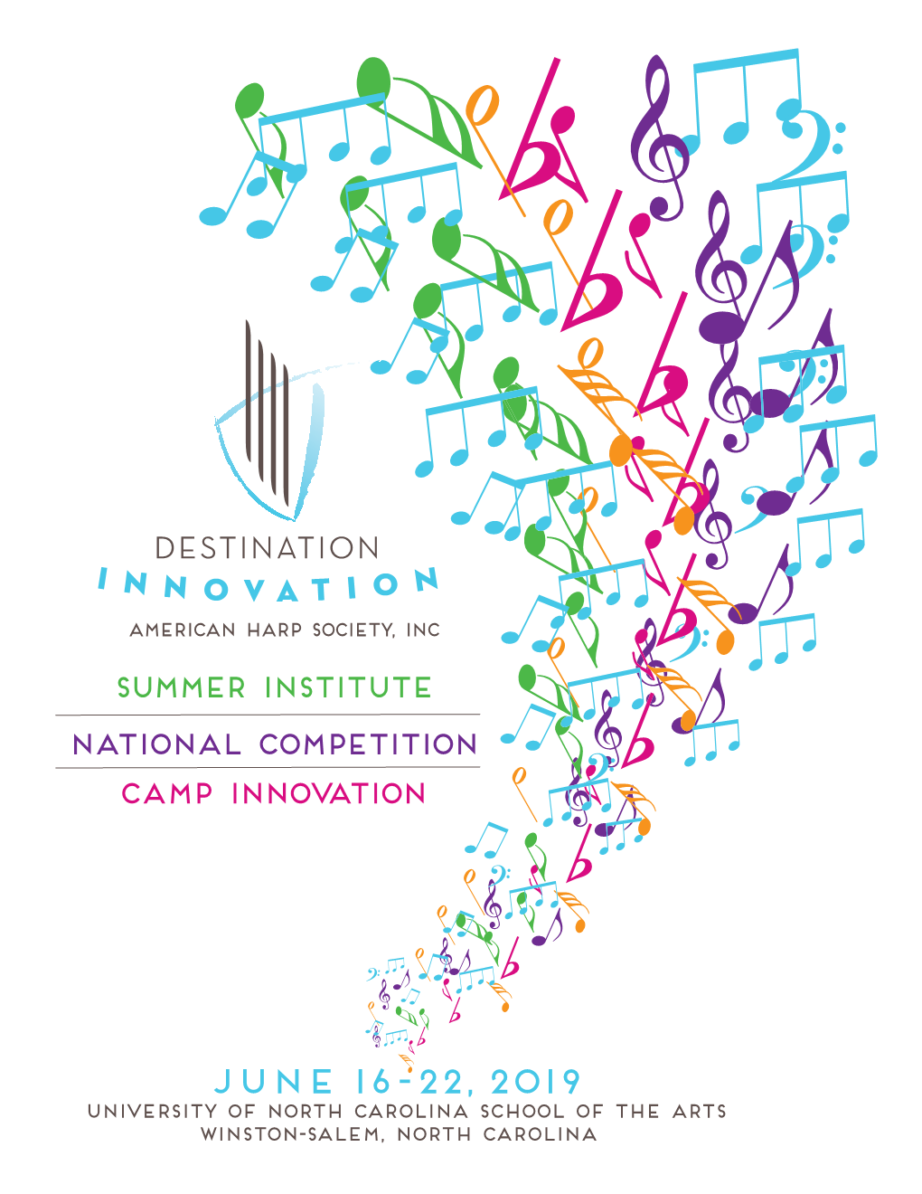 JUNE 16-22, 2019 University of North Carolina School of the Arts Winston-Salem, North Carolina