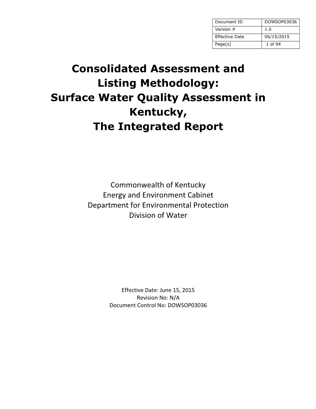 Consolidated Assessment and Listing Methodology: Surface Water Quality Assessment in Kentucky, the Integrated Report