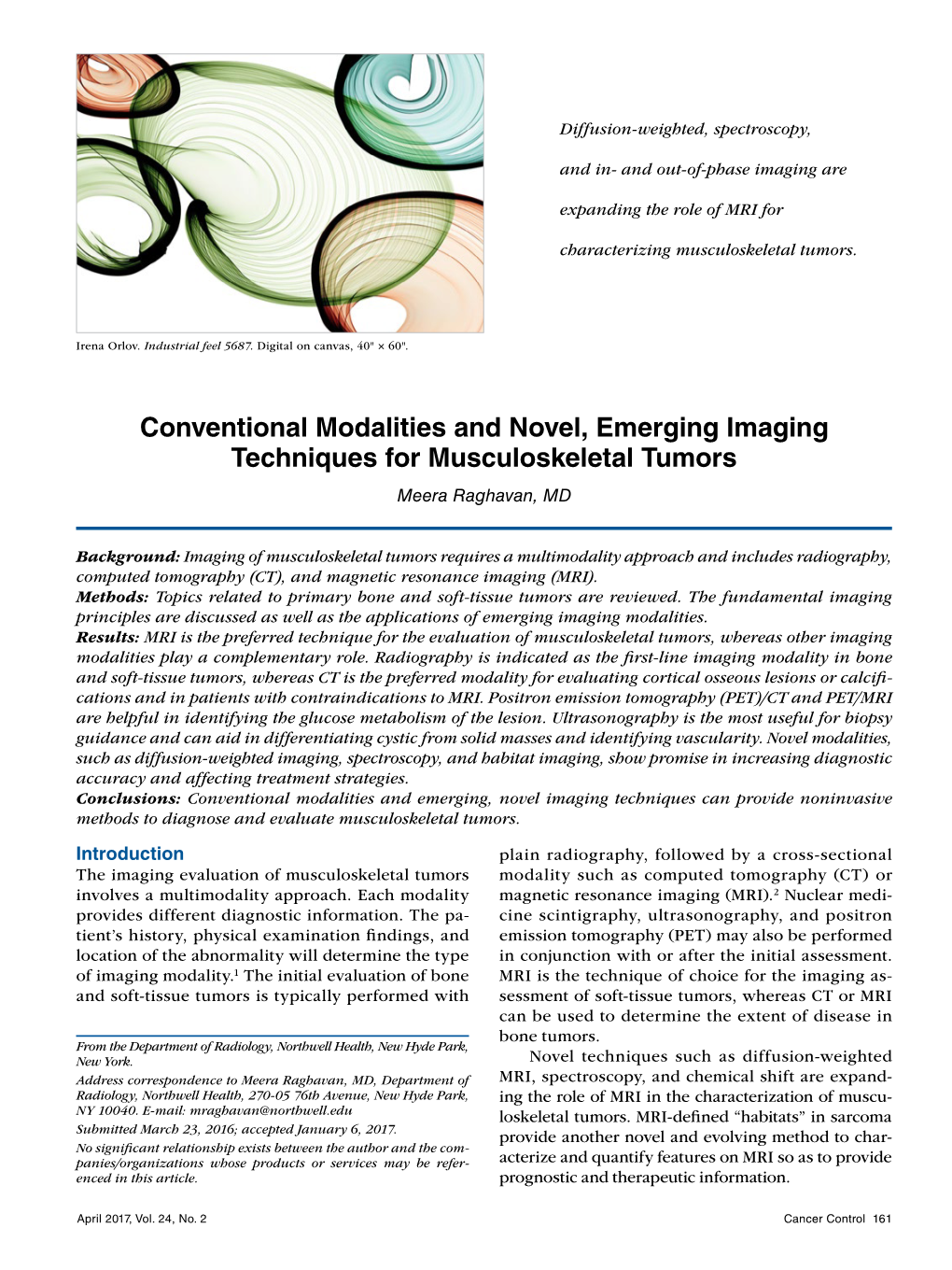 Conventional Modalities and Novel, Emerging Imaging Techniques for Musculoskeletal Tumors Meera Raghavan, MD