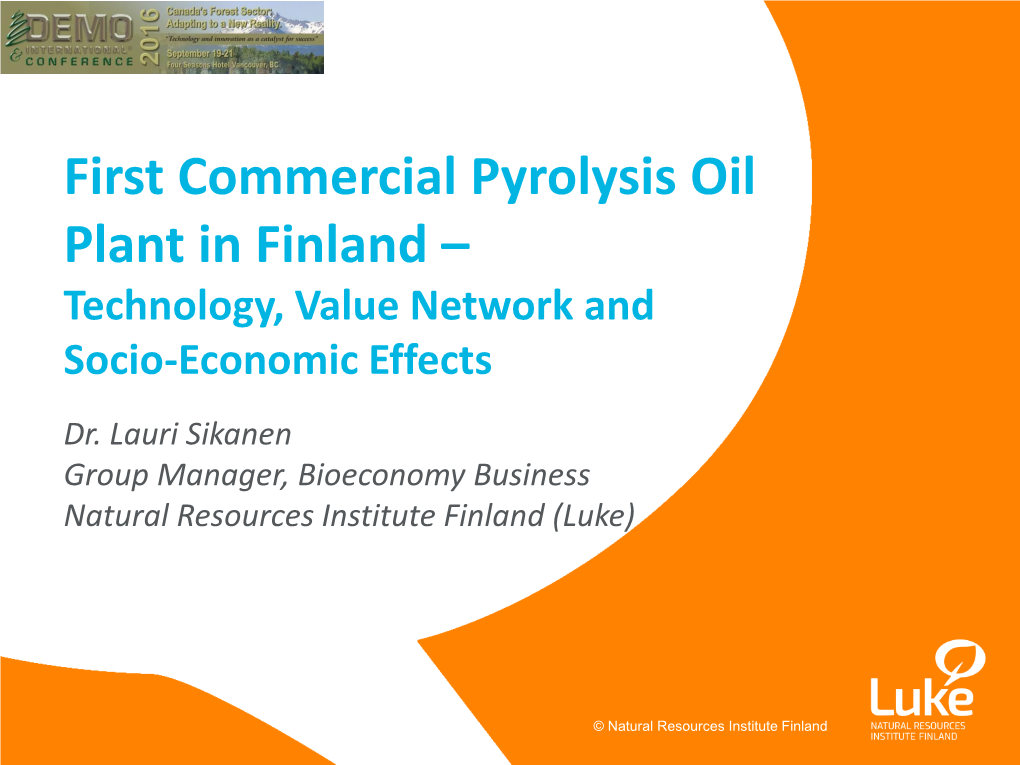 First Commercial Pyrolysis Oil Plant in Finland – Technology, Value Network and Socio-Economic Effects Dr