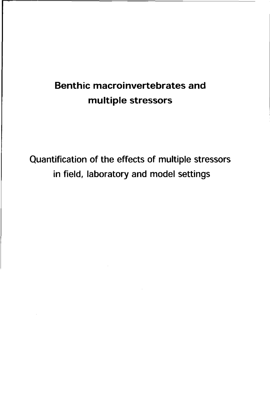 Benthic Macroinvertebrates and Multiple Stressors