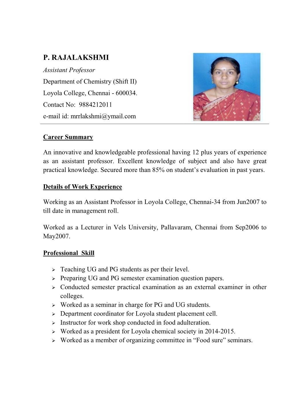 P. RAJALAKSHMI Assistant Professor Department of Chemistry (Shift II) Loyola College, Chennai - 600034