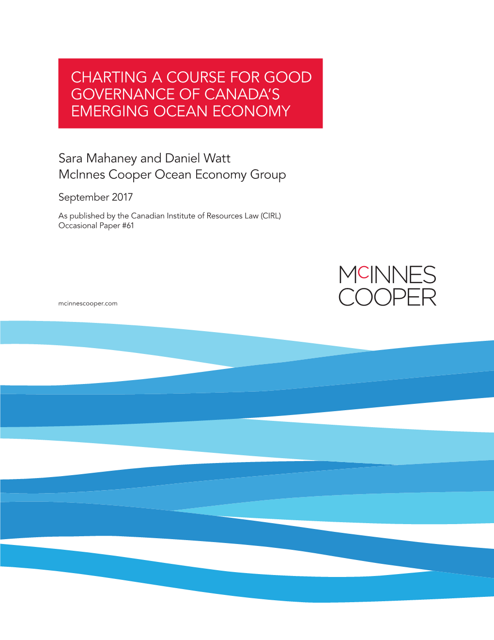 CHARTING a COURSE for GOOD GOVERNANCE of CANADA's EMERGING OCEAN ECONOMY Mcinnes Cooper
