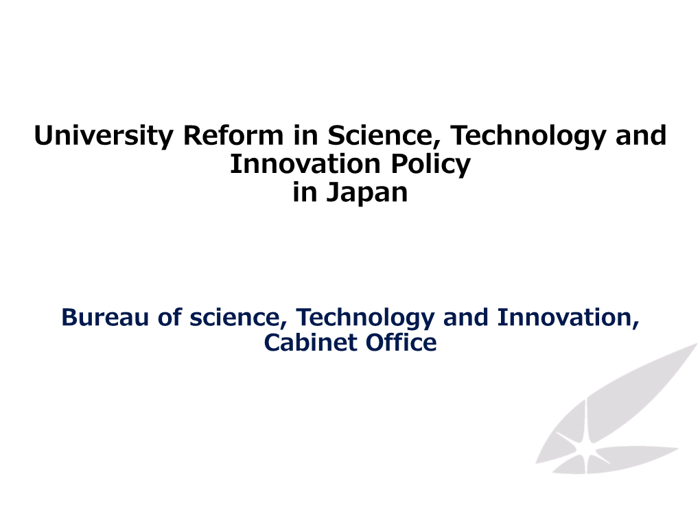 University Reform in Science, Technology and Innovation Policy in Japan