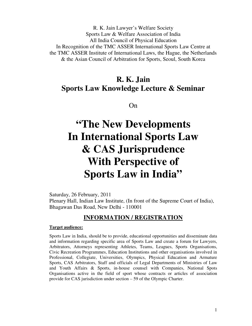 The New Developments in International Sports Law & CAS Jurisprudence with Perspective of Sports Law in India”