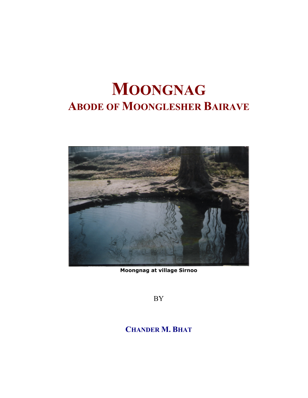 Moongnag Abode of Moonglesher Bairave