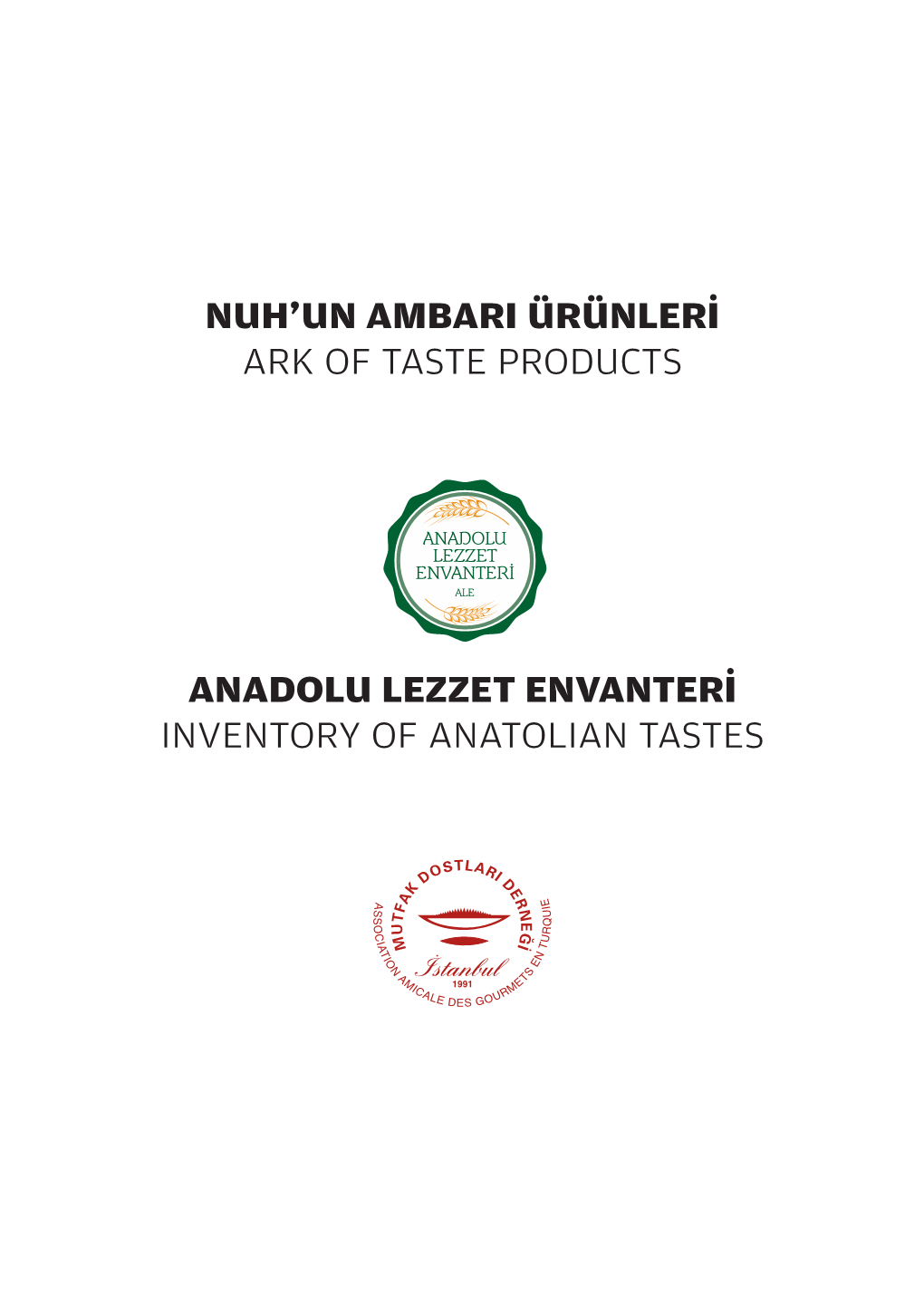 ANADOLU LEZZET ENVANTERİ INVENTORY of ANATOLIAN TASTES Vasilaki Üzümü / Vasilaki Grape BOZCAADA