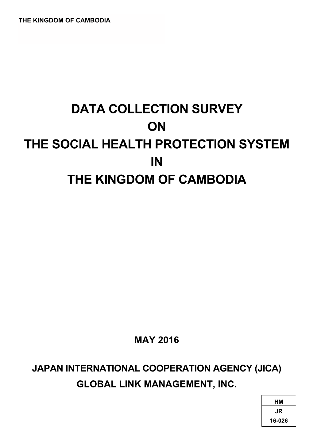 Data Collection Survey on the Social Health Protection System in the Kingdom of Cambodia