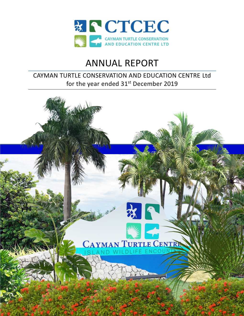 Cayman Turtle Conservation and Education Centre – Annual Report