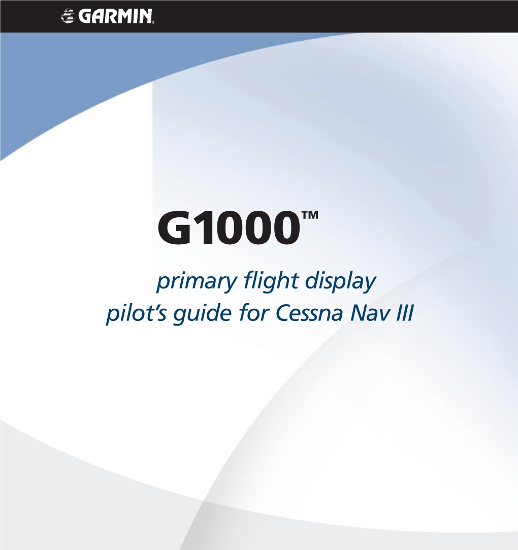 G1000TM Primary Flight Display Pilot’S Guide for Cessna Nav III Record of Revisions