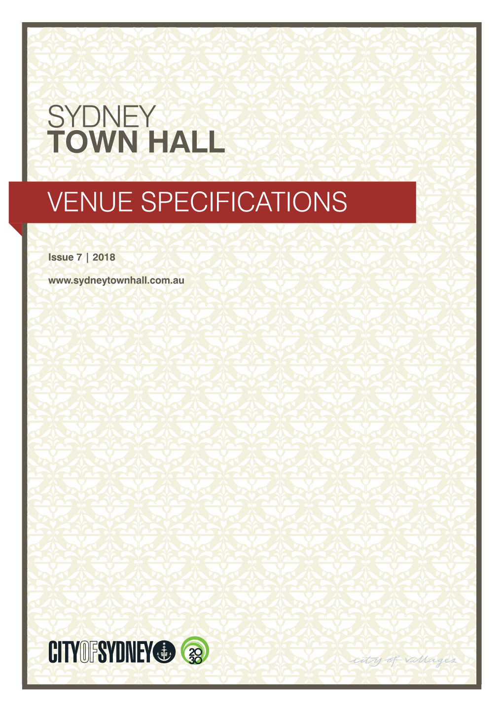 Sydney Town Hall Venue Specifications Document Is a Comprehensive Guide to Organising an Event at the Sydney Town Hall