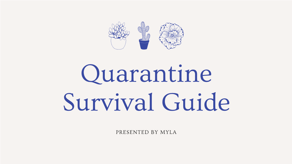 MYLA Quarantine Survival Guide