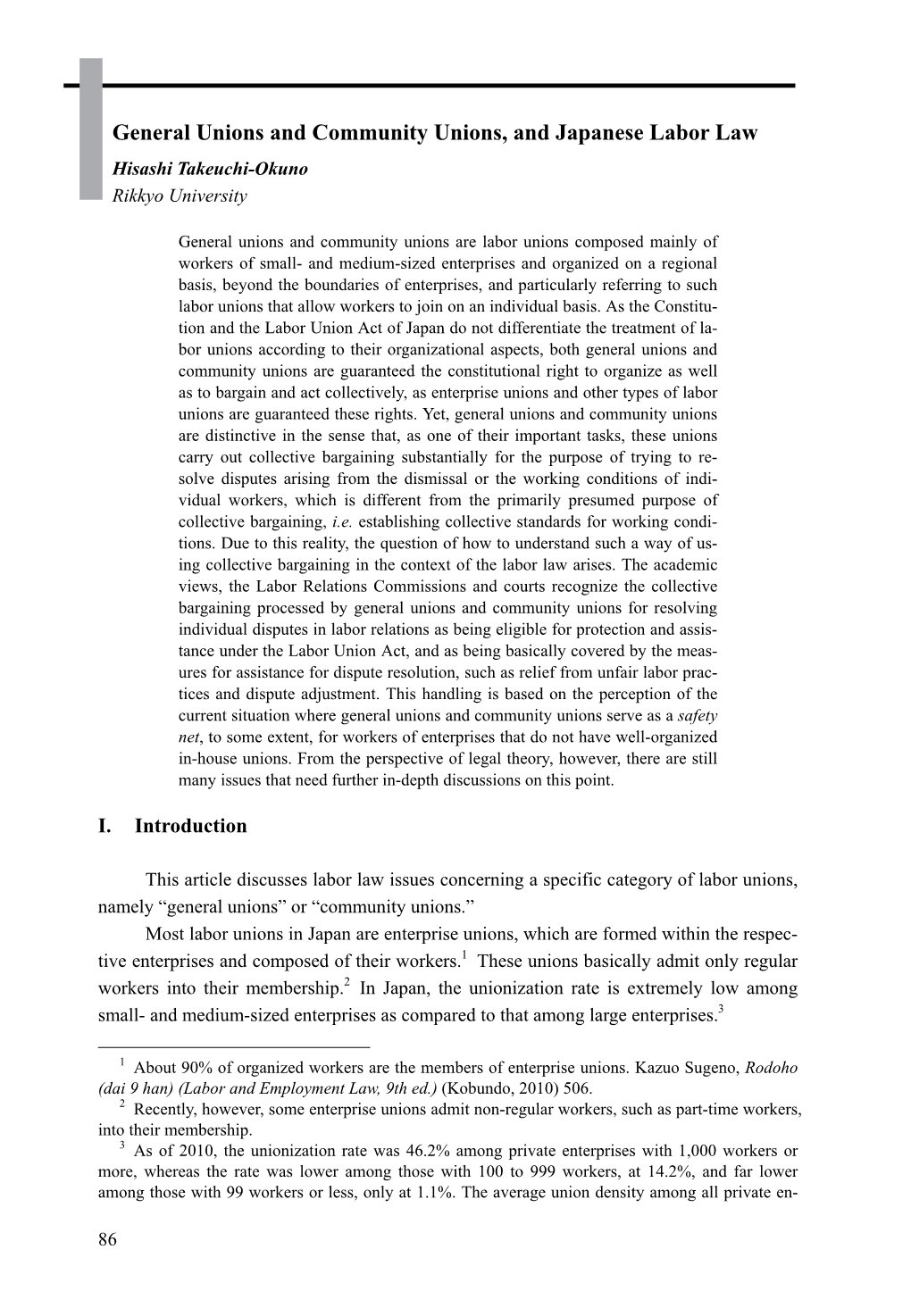 General Unions and Community Unions, and Japanese Labor Law Hisashi Takeuchi-Okuno Rikkyo University