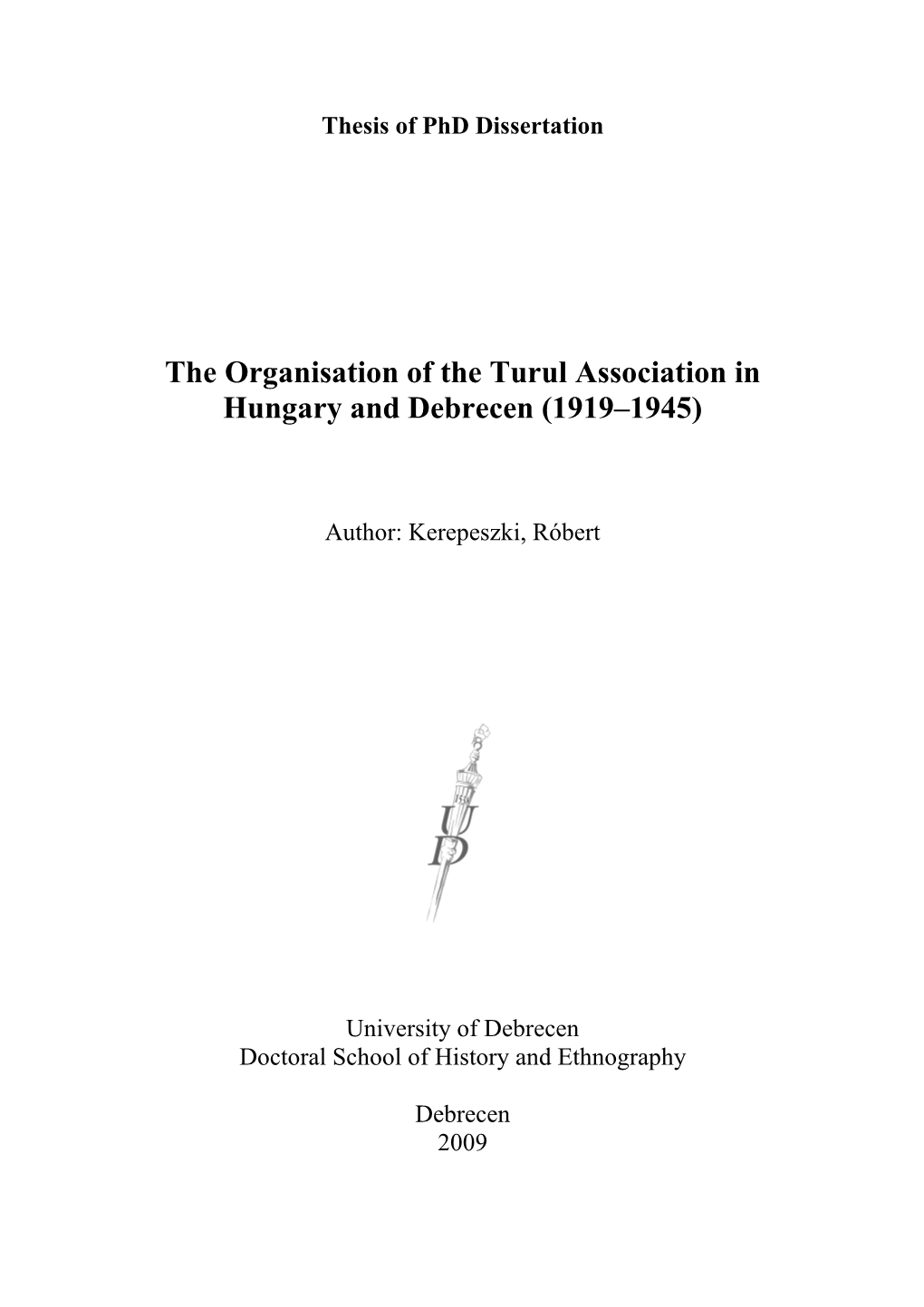The Organisation of the Turul Association in Hungary and Debrecen (1919–1945)