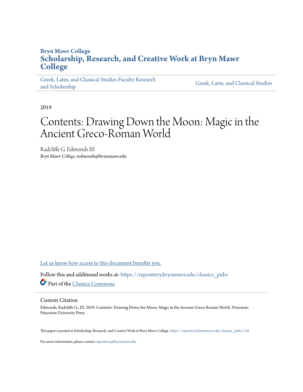 Contents: Drawing Down the Moon: Magic in the Ancient Greco-Roman World Radcliffe .G Edmonds III Bryn Mawr College, Redmonds@Brynmawr.Edu