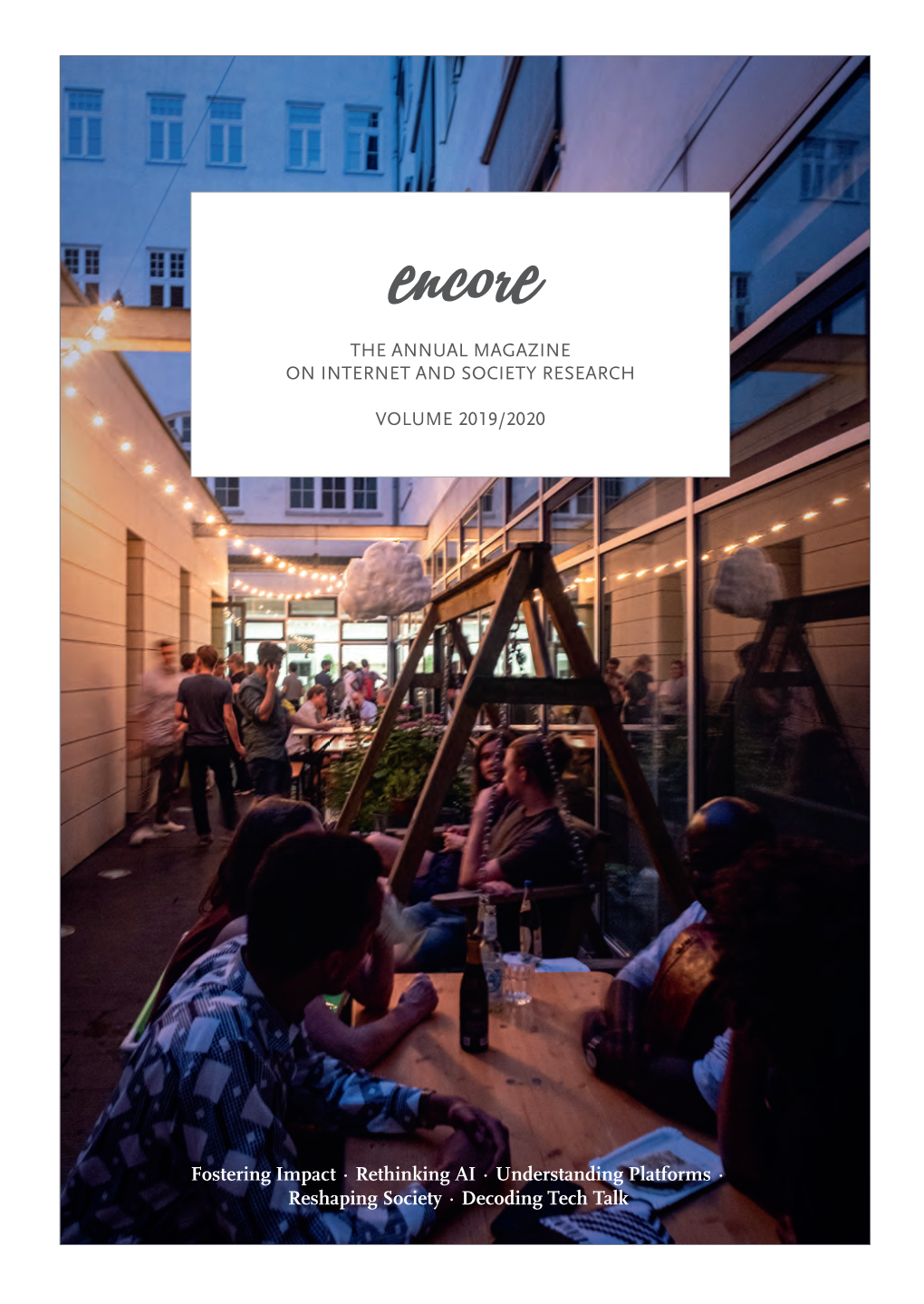 Encore the ANNUAL MAGAZINE on INTERNET and SOCIETY RESEARCH