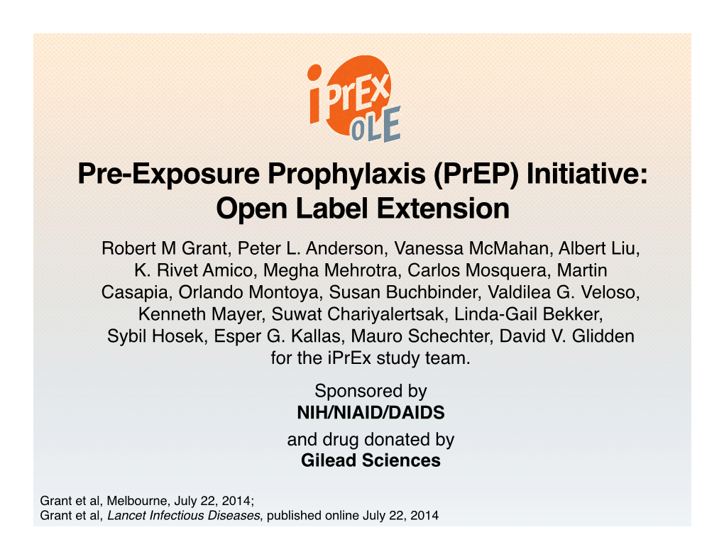 Iprex Study Team.� Sponsored by NIH/NIAID/DAIDS� and Drug Donated by Gilead Sciences