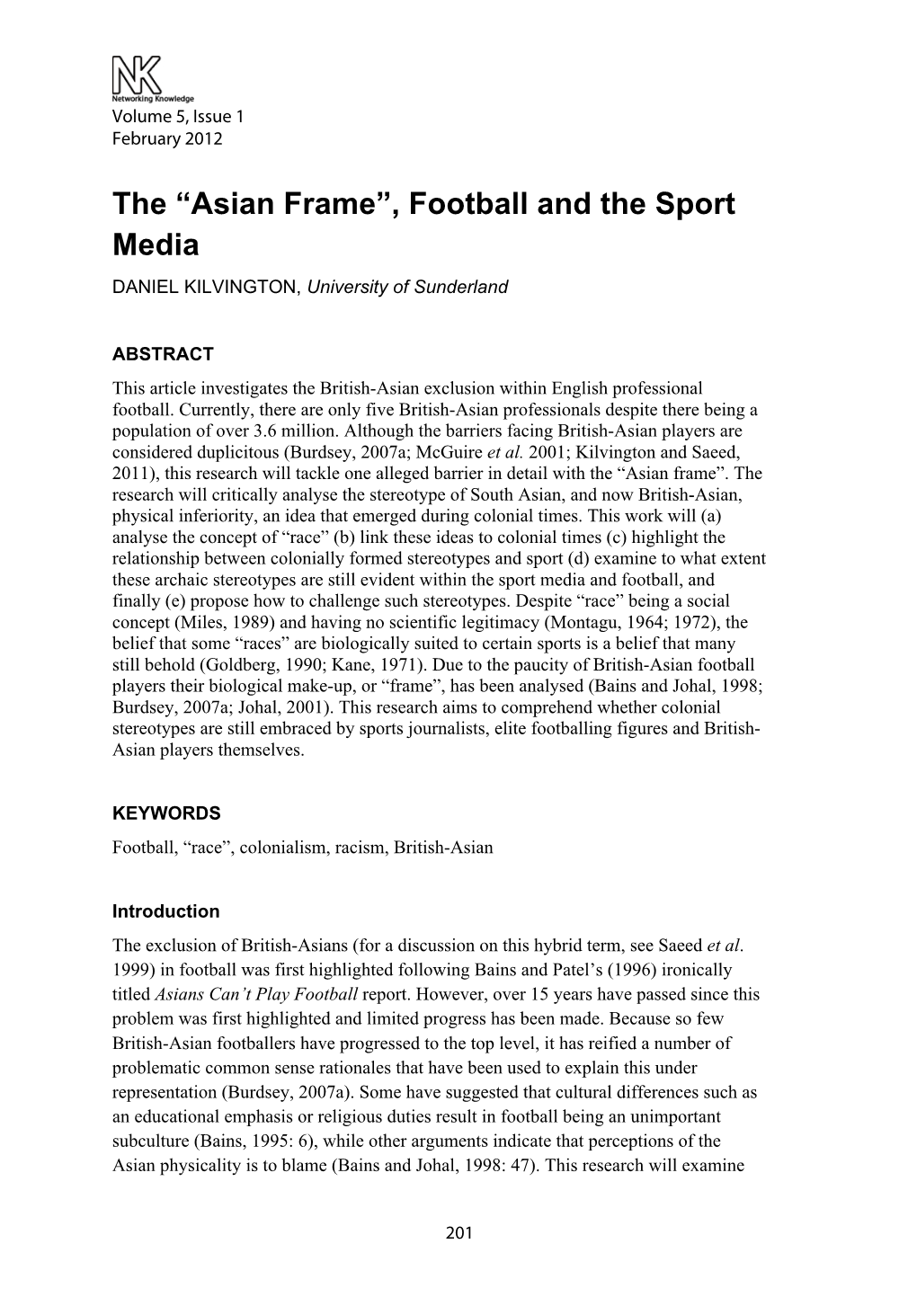 The “Asian Frame”, Football and the Sport Media DANIEL KILVINGTON, University of Sunderland