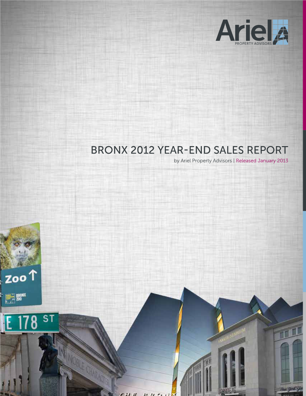 Bronx 2012 Year-End Sales Report by Ariel Property Advisors | Released January 2013 Bronx 2012 Year-End Sales Report