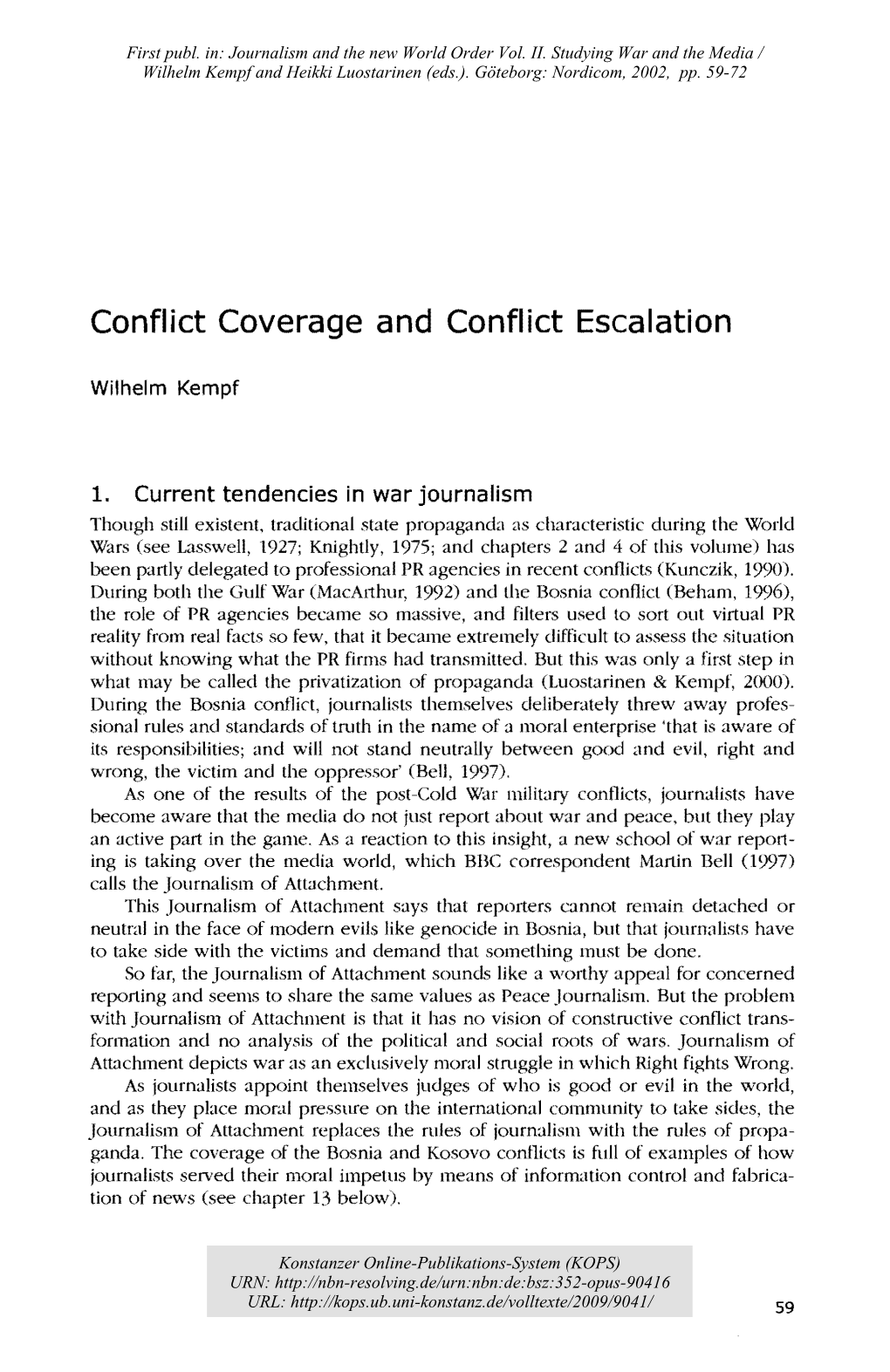 Conflict Coverage and Conflict Escalation