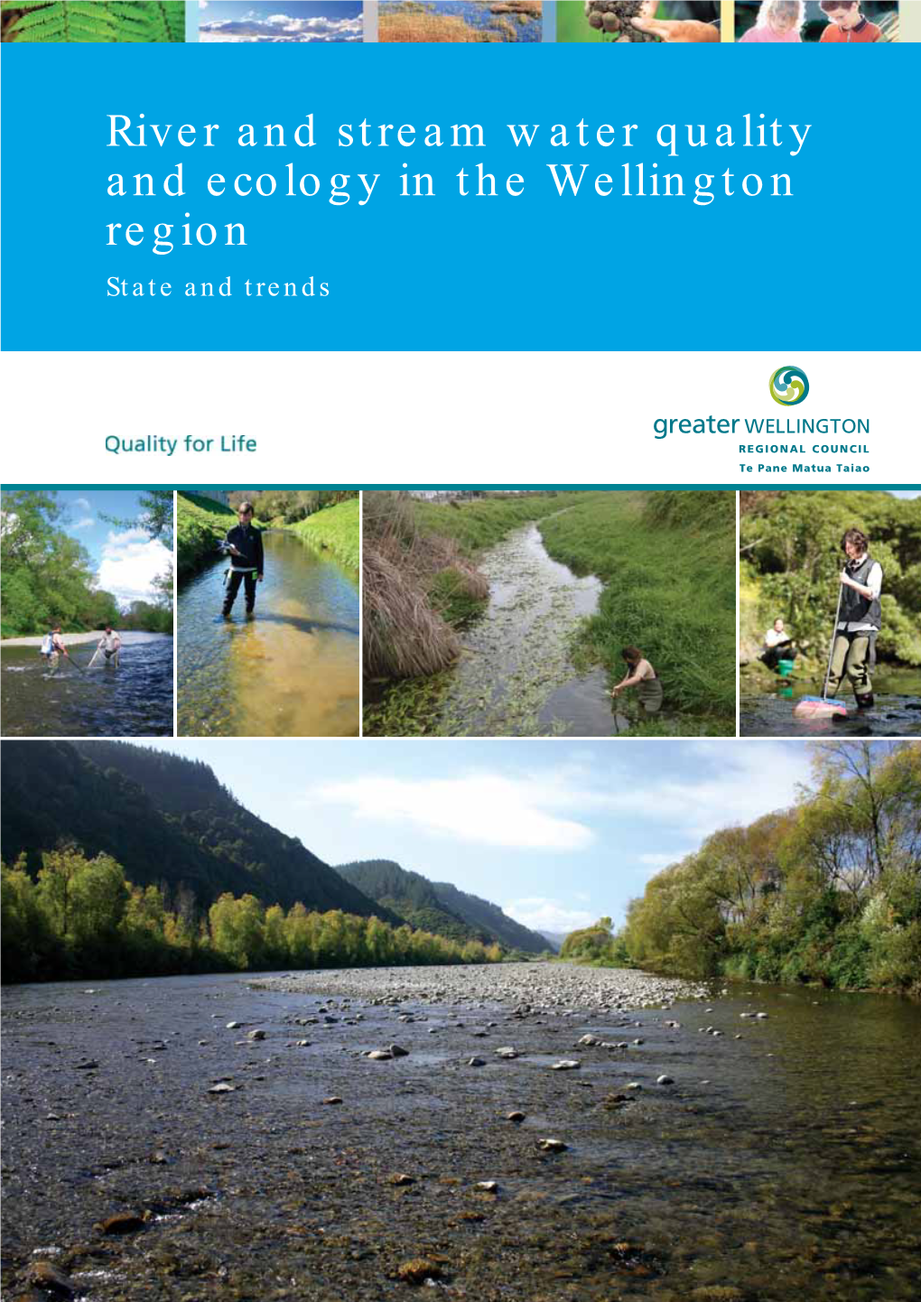 River and Stream Water Quality and Ecology in the Wellington Region State and Trends