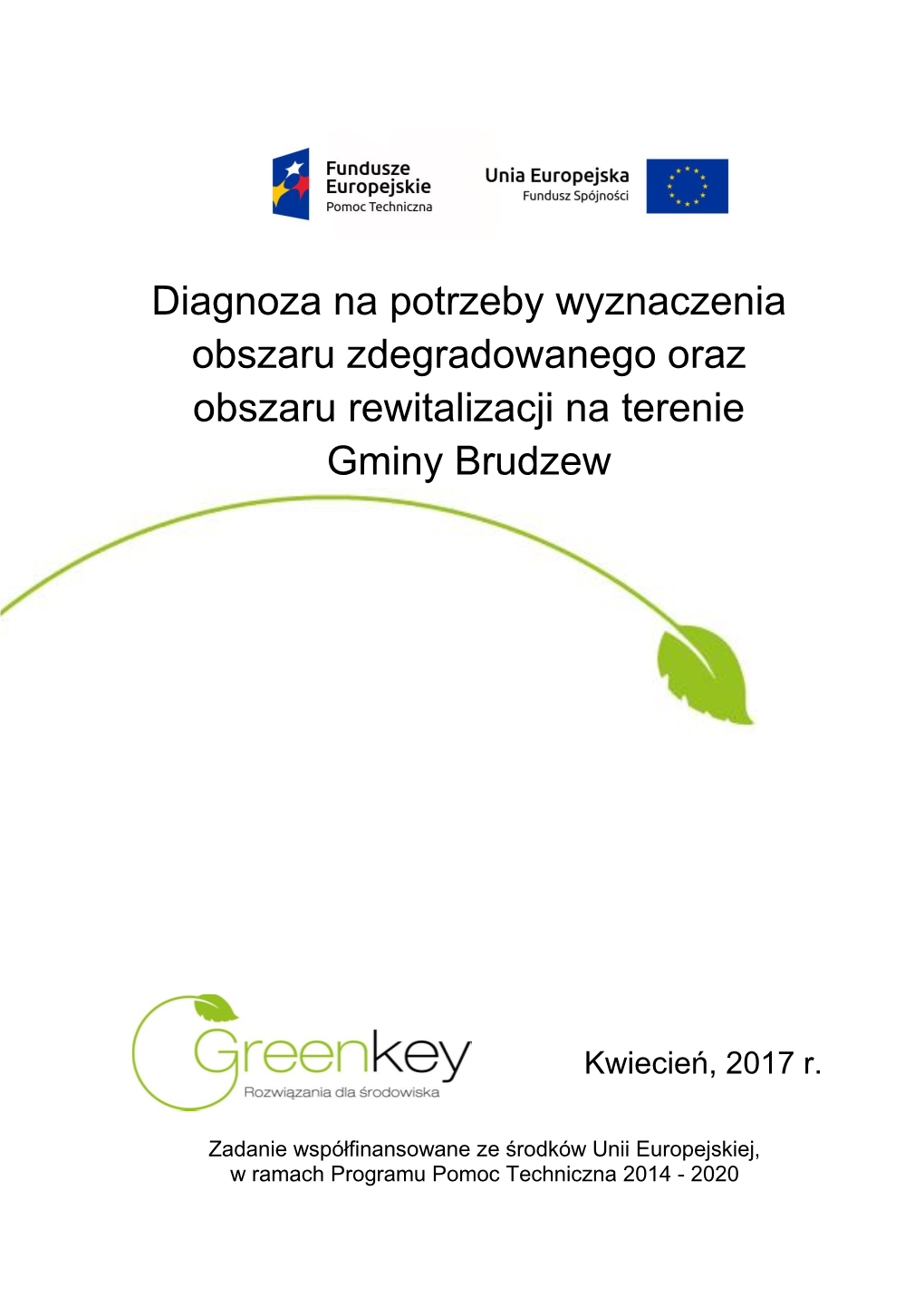 Diagnoza Na Potrzeby Wyznaczenia Obszaru Zdegradowanego Oraz Obszaru Rewitalizacji Na Terenie Gminy Brudzew