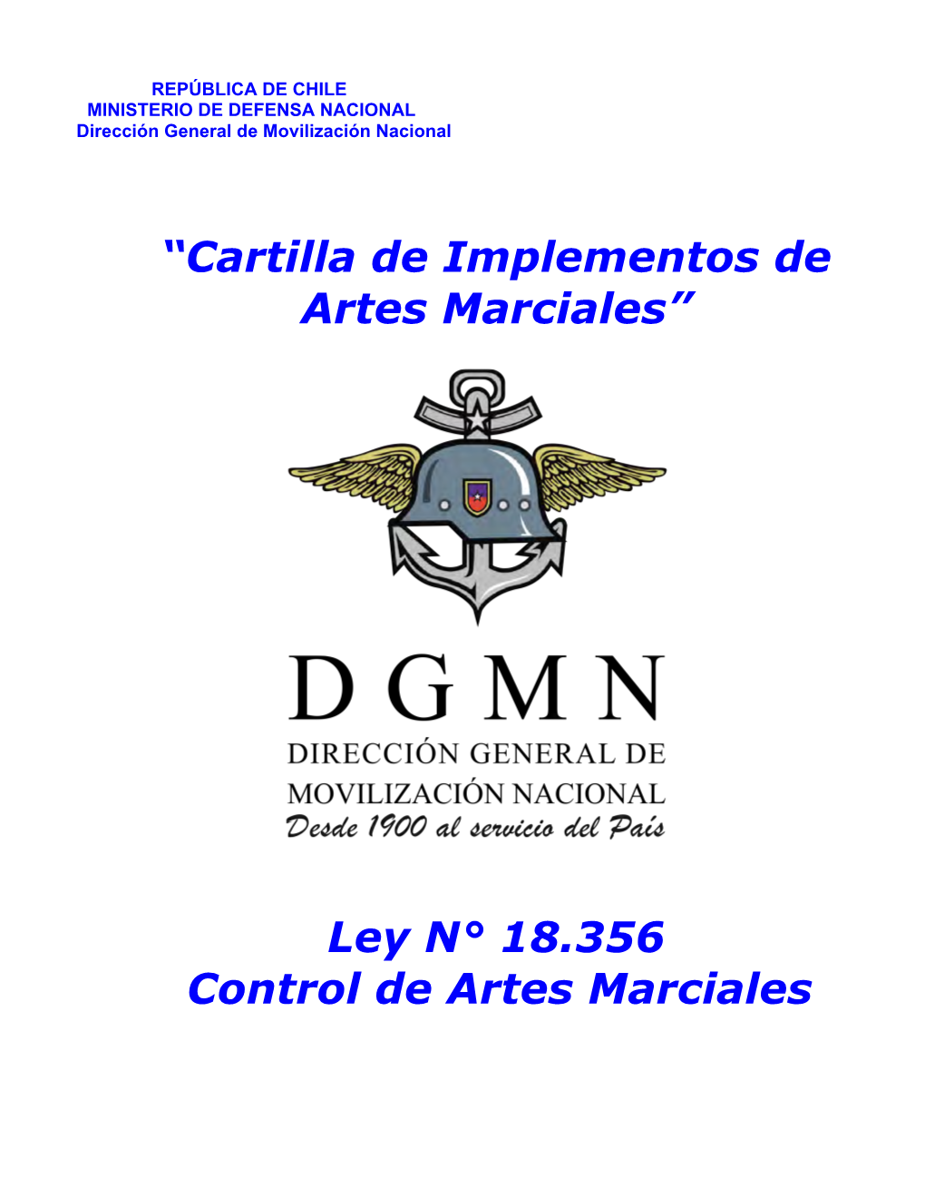 “Cartilla De Implementos De Artes Marciales” Ley N° 18.356 Control
