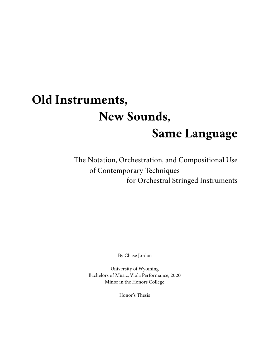 Old Instruments, New Sounds, Same Language