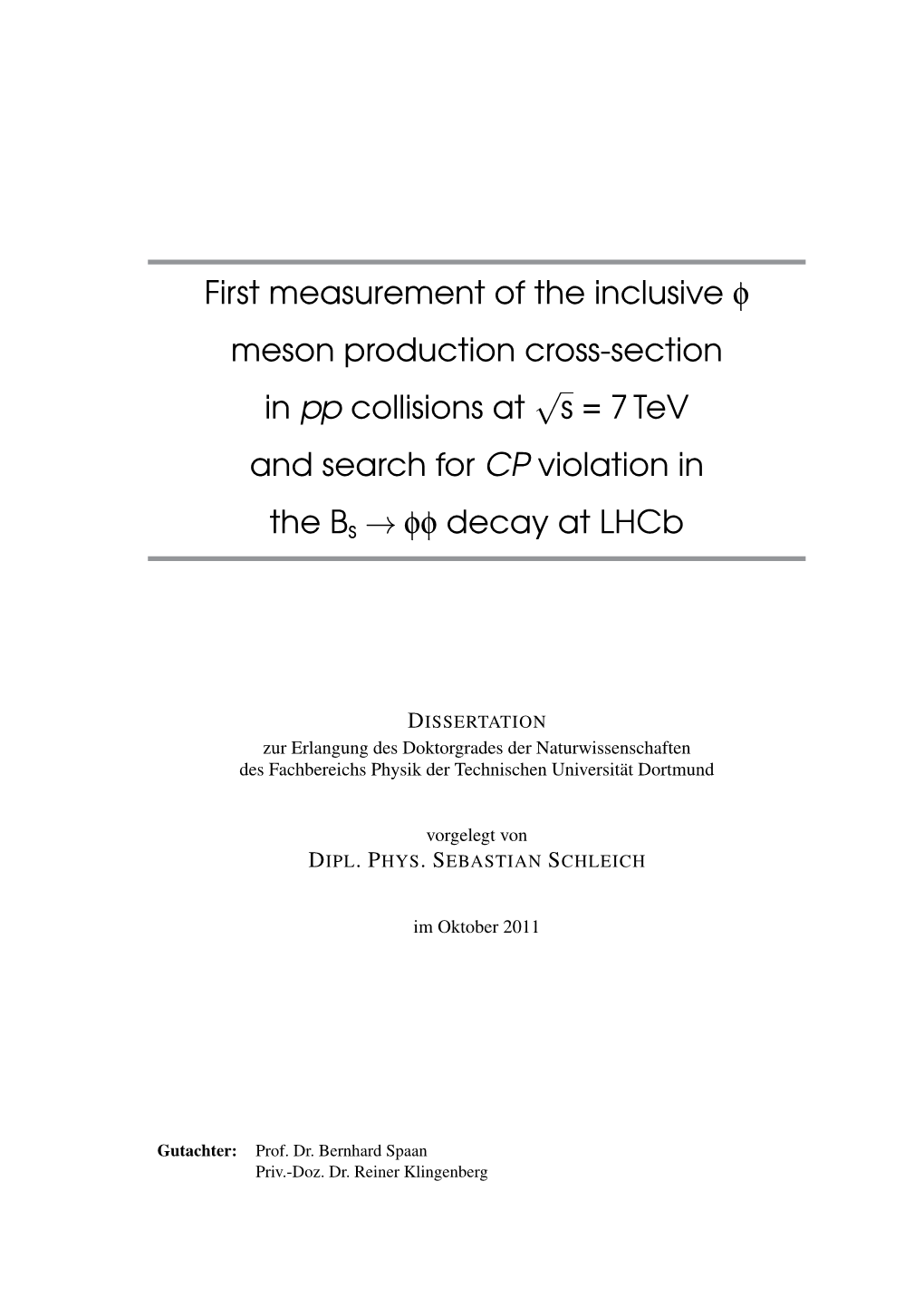 First Measurement of the Inclusive Phi Meson Production Cross