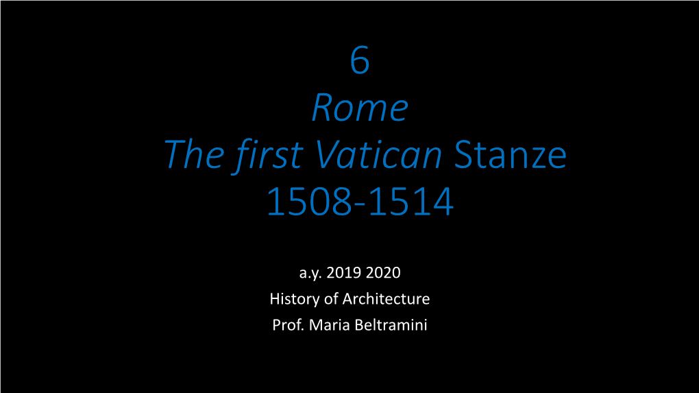 6 Rome the First Vatican Stanze 1508-1514