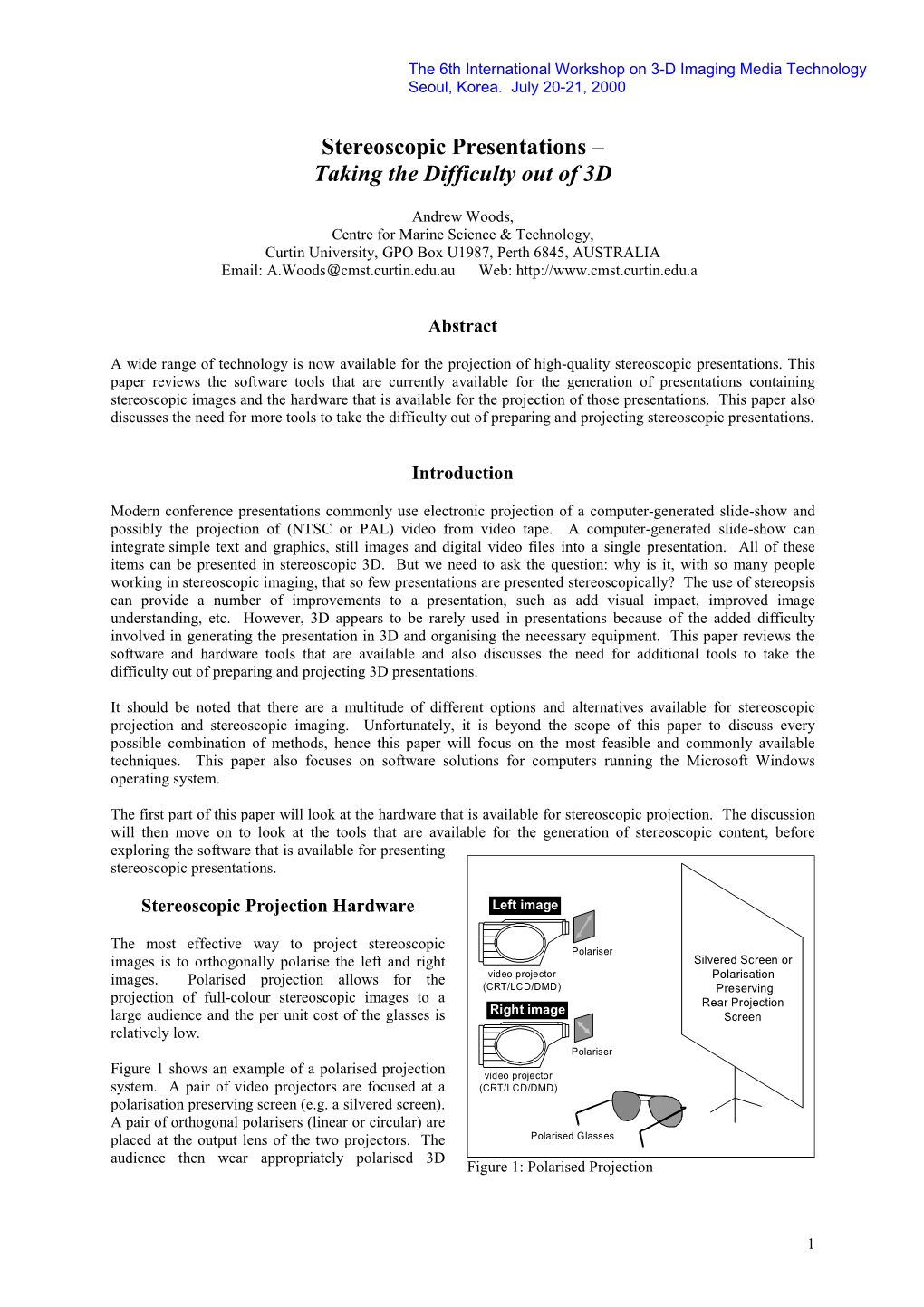 Stereoscopic Presentations – Taking the Difficulty out of 3D